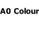 A0 Colour